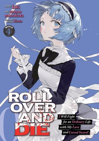 Cover for Kiki · ROLL OVER AND DIE: I Will Fight for an Ordinary Life with My Love and Cursed Sword! (Manga) Vol. 4 - ROLL OVER AND DIE: I Will Fight for an Ordinary Life with My Love and Cursed Sword! (Manga) (Pocketbok) (2023)
