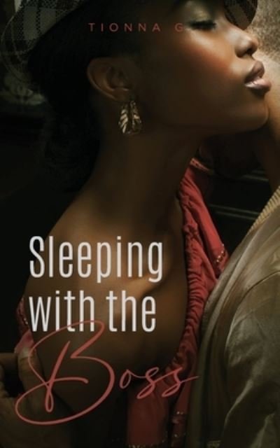 Cover for Tionna G · Sleeping with the Boss (Paperback Book) (2021)