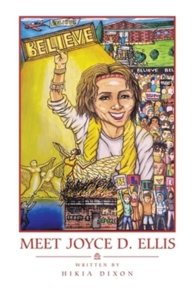 Meet Joyce D. Ellis - Hikia Dixon - Bücher - Xlibris Corporation LLC - 9781664108493 - 29. September 2022