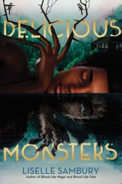 Cover for Liselle Sambury · Delicious Monsters (Hardcover Book) (2023)