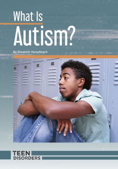 Cover for Elisabeth Herschbach · What Is Autism? (Hardcover Book) (2020)