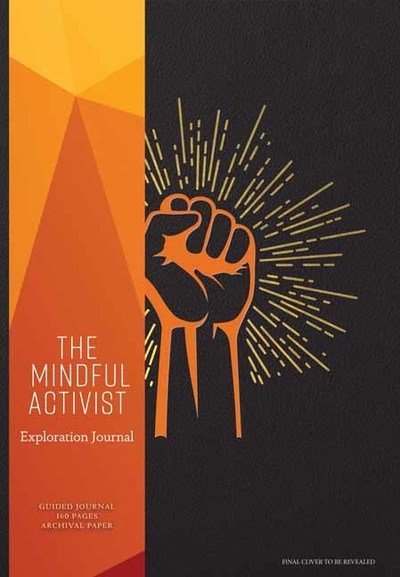Cover for Insight Editions · The Mindful Activist (Papperier) (2018)