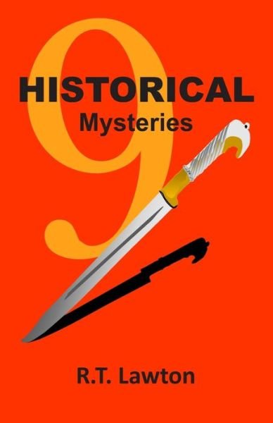 Cover for R T Lawton · 9 Historical Mysteries (Pocketbok) (2019)