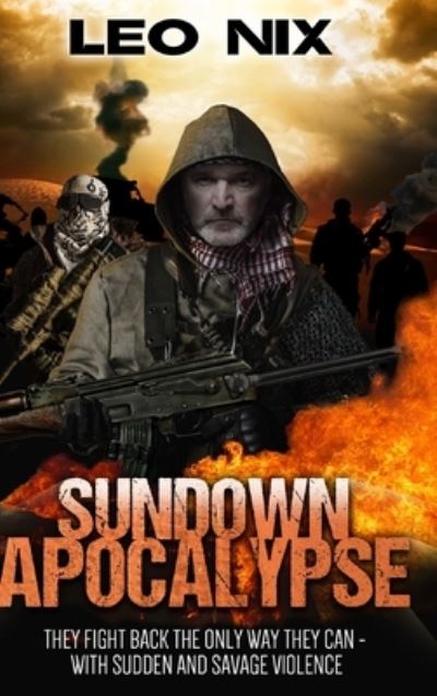 Cover for Leo Nix · Sundown Apocalypse (Sundown Apocalypse Book 1) (Hardcover Book) (2021)