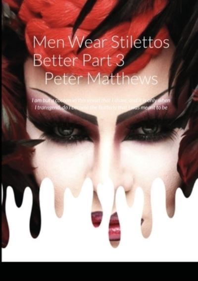 Cover for Peter Matthews · Men Wear Stilettos Better - Part 3 - Ruby's Story Peter Matthews (Paperback Book) (2021)