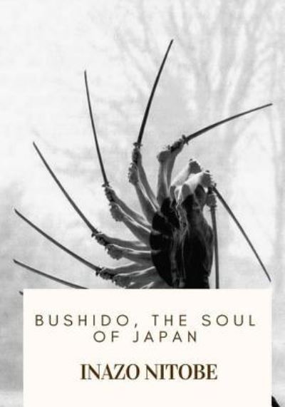 Cover for Inazo Nitobe · Bushido, the Soul of Japan (Pocketbok) (2018)