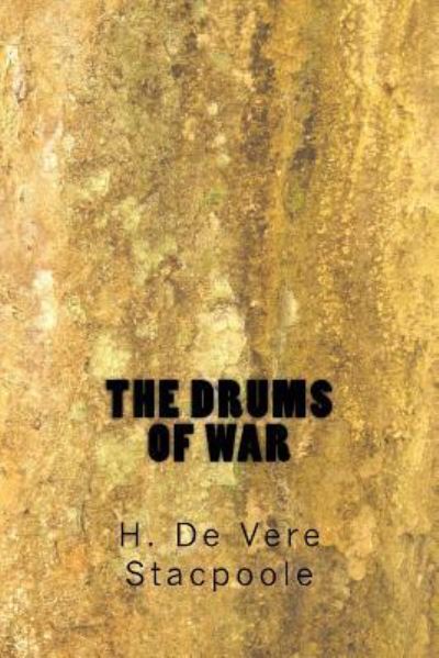 Cover for H De Vere Stacpoole · The Drums of War (Paperback Book) (2018)