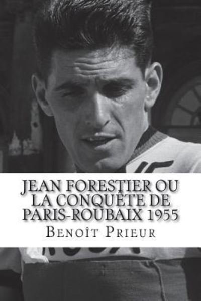 Cover for Jean Forestier ou la conquête de Paris-Roubaix 1955 (Book) (2018)