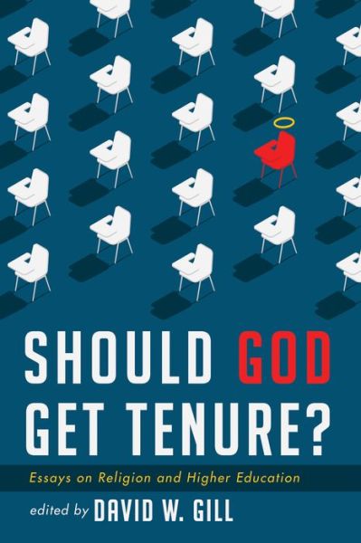 Cover for David W Gill · Should God Get Tenure?: Essays on Religion and Higher Education (Paperback Bog) (2020)