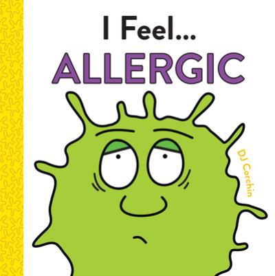 Cover for DJ Corchin · I Feel... Allergic - I Feel... (Hardcover Book) (2021)