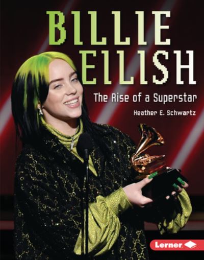 Cover for Heather E Schwartz · Billie Eilish (Hardcover Book) (2021)