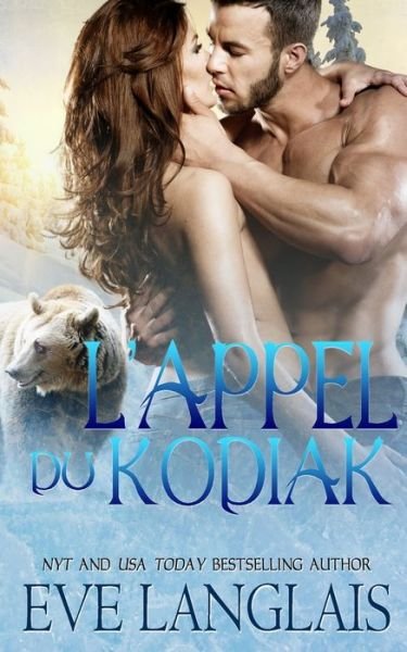 Cover for Eve Langlais · L'appel Du Kodiak (Pocketbok) (2021)