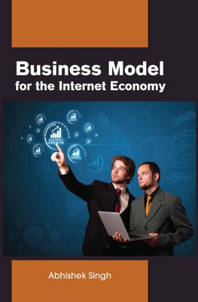 Cover for Abhishek Singh · Business model for the Internet economy (Hardcover Book) (2019)