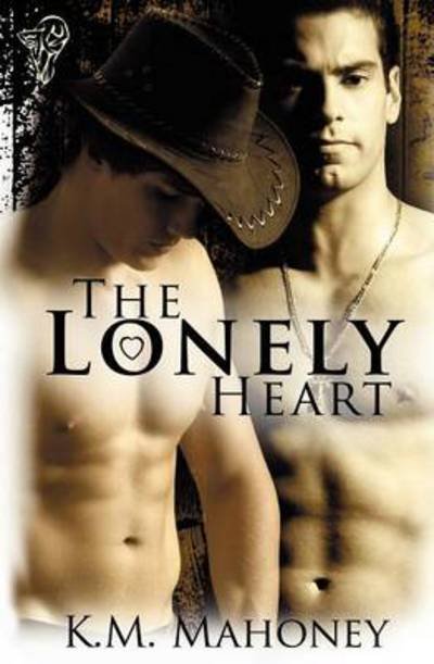 Cover for Km Mahoney · The Lonely Heart (Pocketbok) (2012)