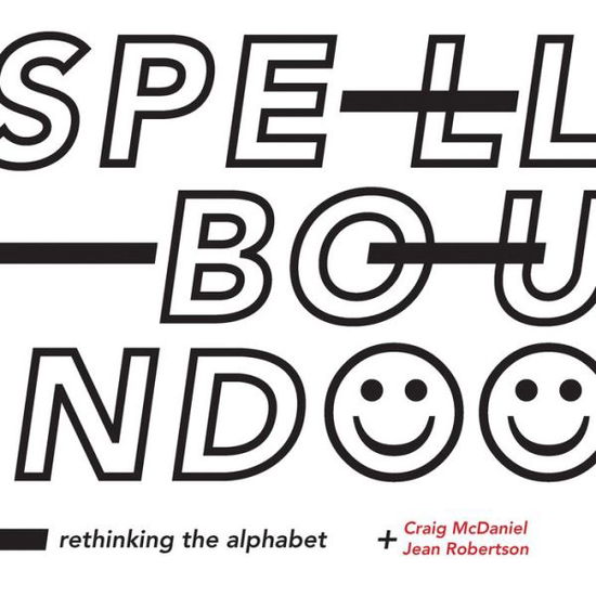Cover for Craig McDaniel · Spellbound: Rethinking the Alphabet (Paperback Book) (2016)