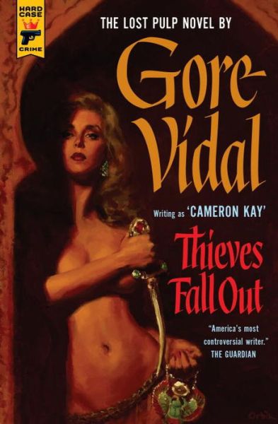 Thieves Fall Out - Gore Vidal - Kirjat - Titan Books Ltd - 9781783292493 - perjantai 29. huhtikuuta 2016