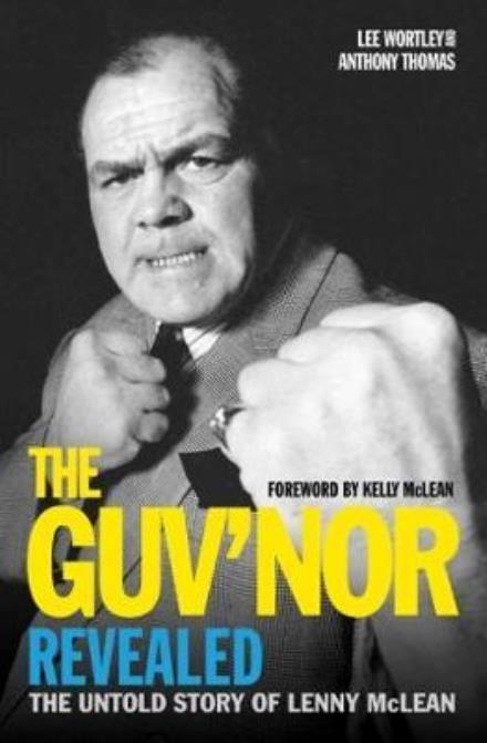 Cover for Anthony Thomas · The Guv'nor Revealed - The Untold Story of Lenny McLean: The Untold Story of Lenny McLean (Pocketbok) (2017)