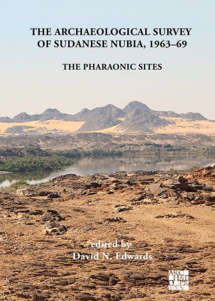 Cover for David N. Edwards · The Archaeological Survey of Sudanese Nubia, 1963-69: The Pharaonic Sites - Sudan Archaeological Research Society Publication (Hardcover Book) (2020)