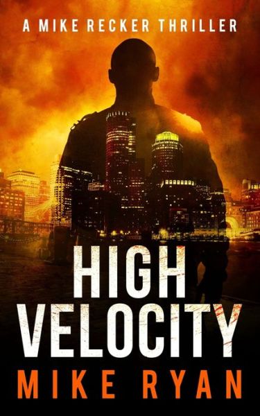 Cover for Mike Ryan · High Velocity (Book) (2019)