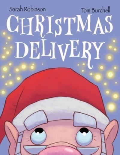 Cover for Sarah Robinson · Christmas Delivery (Taschenbuch) (2021)