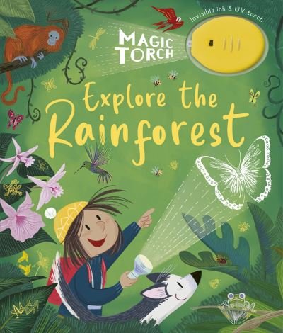 Cover for Stephanie Stansbie · Magic Torch: Explore the Rainforest - Magic Torch (Hardcover Book) (2024)