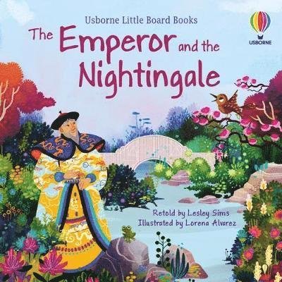 Cover for Lesley Sims · The Emperor and the Nightingale - Little Board Books (Tavlebog) (2022)