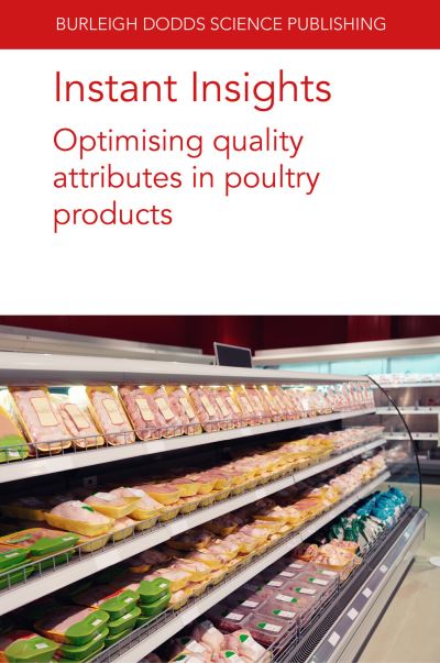 Cover for Ramanathan, Dr Ranjith (Oklahoma State University) · Instant Insights: Optimising Quality Attributes in Poultry Products - Burleigh Dodds Science: Instant Insights (Paperback Book) (2023)