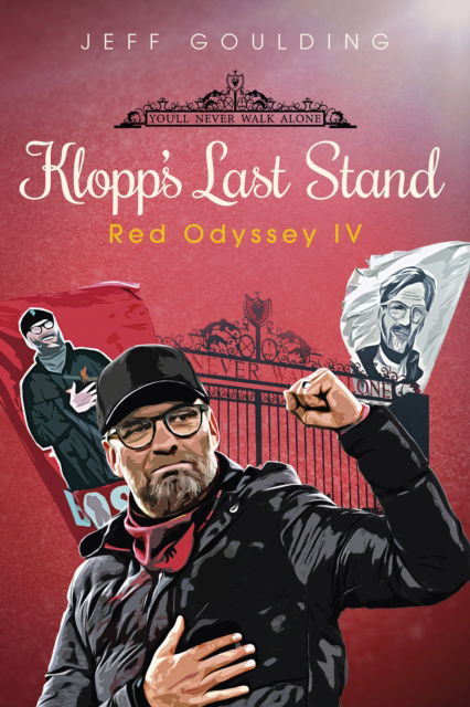 Cover for Jeff Goulding · Klopp's Last Stand: Red Odyssey IV - Red Odyssey (Hardcover Book) (2024)