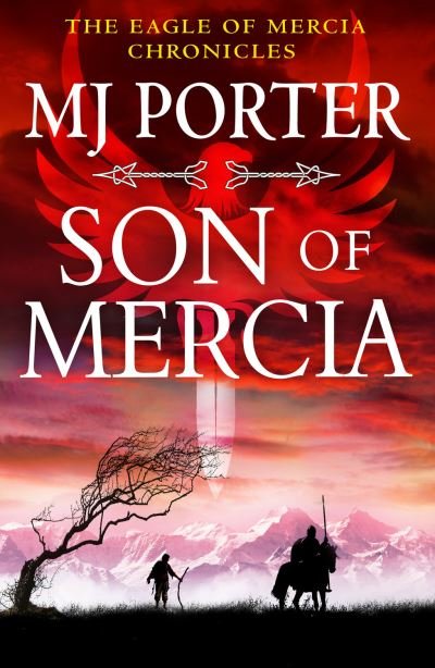 Cover for MJ Porter · Son of Mercia: An action-packed historical series from MJ Porter - The Eagle of Mercia Chronicles (Inbunden Bok) (2022)