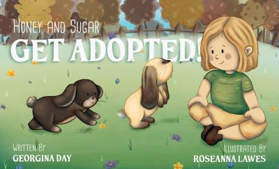 Cover for Georgina Day · Honey &amp; Sugar Get Adopted (Paperback Book) (2023)