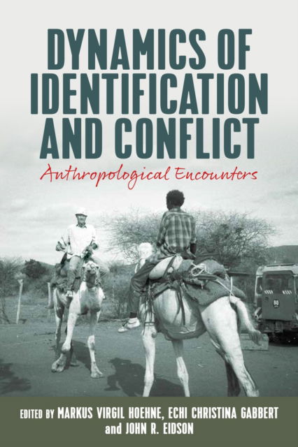 Cover for Dynamics of Identification and Conflict: Anthropological Encounters (Paperback Book) (2025)