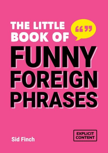 Cover for Summersdale Publishers · The Little Book of Funny Foreign Phrases: A Collection of Creative, Hilarious and Ridiculous Sayings from Across the Globe (Taschenbuch) (2025)