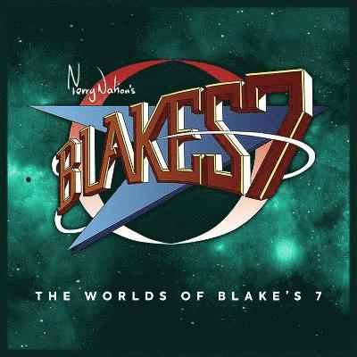 The Worlds of Blake's 7 - Heroes and Villains - Mark B Oliver - Audiolivros - Big Finish Productions Ltd - 9781838688493 - 31 de maio de 2022