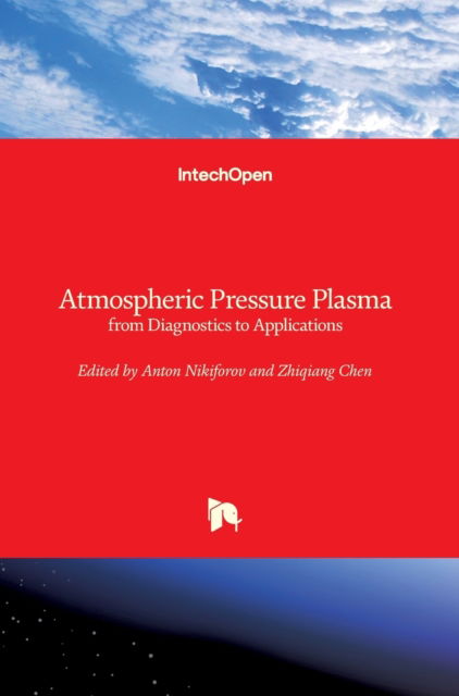 Cover for Anton Nikiforov · Atmospheric Pressure Plasma: From Diagnostics to Applications (Innbunden bok) (2019)