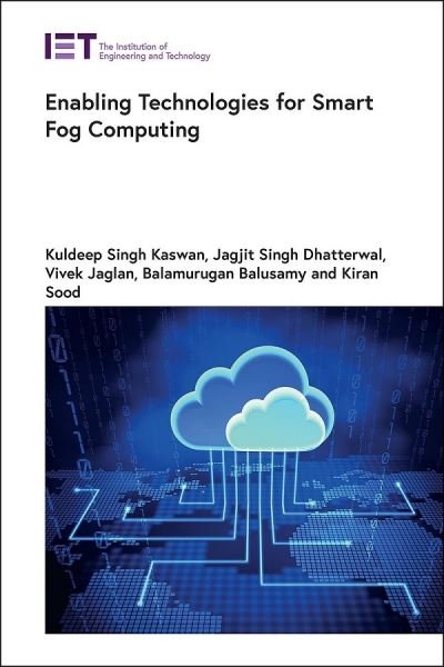 Cover for Kuldeep Singh Kaswan · Enabling Technologies for Smart Fog Computing (Bok) (2024)