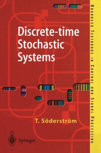Torsten Soederstroem · Discrete-time Stochastic Systems: Estimation and Control - Advanced Textbooks in Control and Signal Processing (Paperback Book) [2nd ed. 2002 edition] (2002)