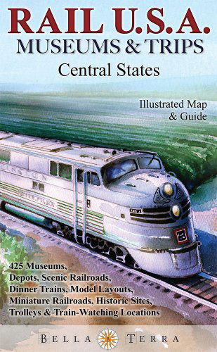 Cover for Eric Riback · Rail U.s.a.: Museums &amp; Trips, Central States: Illustrated Map &amp; Guide (Map) [1st edition] (2014)