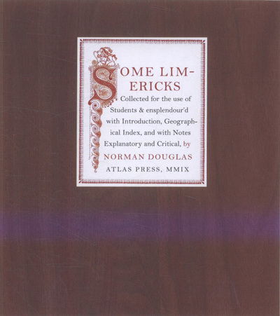 Some Limericks - Norman Douglas - Books - Atlas Press - 9781900565493 - October 8, 2009