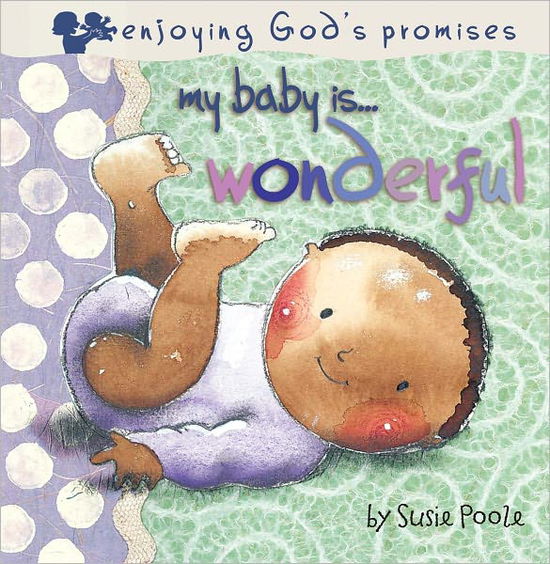 Cover for Susie Poole · My Baby Is...Wonderful - My Baby is (Board book) (2010)