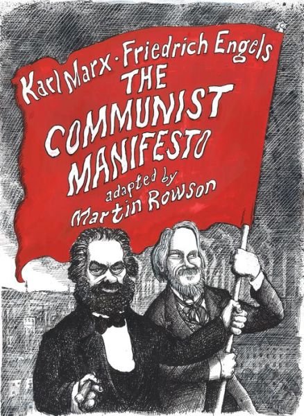 Cover for Martin Rowson · The Communist Manifesto: A Graphic Novel (Paperback Book) (2018)
