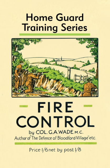 Cover for Colonel G a Wade · Fire Control (Hardcover Book) (2025)