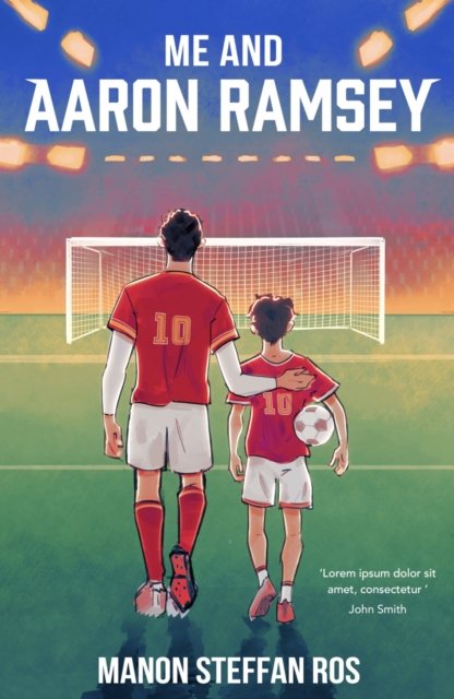 Cover for Manon Steffan Ros · Me and Aaron Ramsey (Paperback Book) (2024)