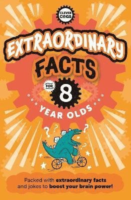 Cover for Caroline Rowlands · Extraordinary Facts For Eight Year Olds - Clever Cogs (Paperback Bog) (2024)
