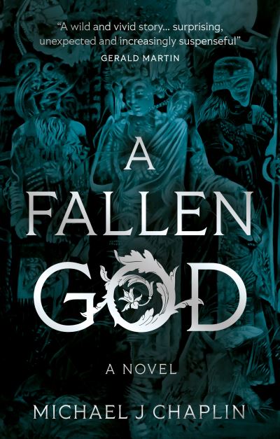 Cover for Michael J Chaplin · A Fallen God (Paperback Book) (2024)