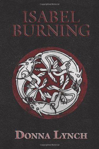 Cover for Donna Lynch · Isabel Burning (Hardcover Book) (2008)