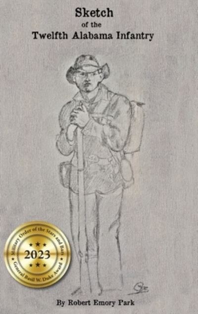 Cover for Robert E. Park · Sketch of the Twelfth Alabama Infantry (Book) (2022)