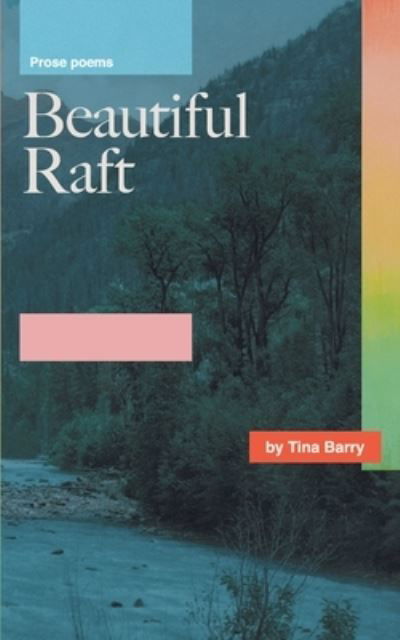 Cover for Tina Barry · Beautiful Raft (Paperback Bog) (2019)