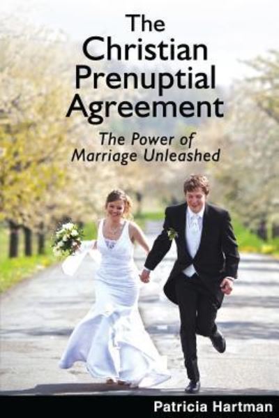 Cover for Patricia Hartman · The Christian Prenuptial Agreement (Paperback Book) (2017)