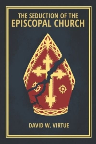 Cover for David W Virtue · The Seduction of the Episcopal Church (Paperback Book) (2019)