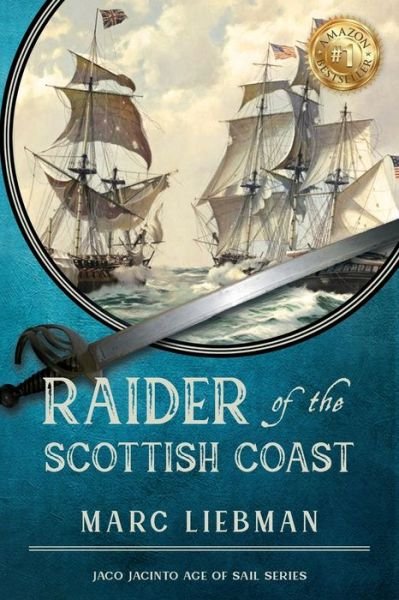 Cover for Marc Liebman · Raider of The Scottish Coast (Pocketbok) [Large type / large print edition] (2020)